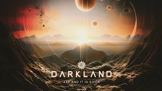 Darkland - Ask and It Is Given (Original Mix)