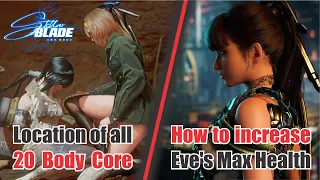 How to increase Eve's Max Health // All Body Cores Location in Stellar Blade