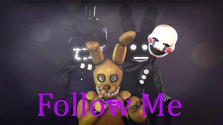 [SFM FNAF] "Follow Me" Song by tryhardninja [RUS SONG/НА РУССКОМ][Cover by Danvol]