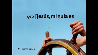 472 | JESÚS MI GUIA ES - PISTA (HIMNARIO ADVENTISTA)
