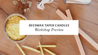 Beeswax Taper Candles with Liz Wagner