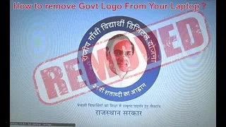 #1 How to remove Govt. logo in Laptop in Hindi