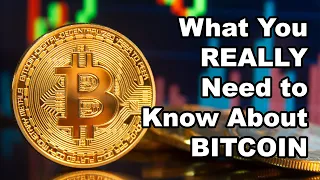 What You REALLY Need to Know About BITCOIN