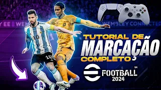 🎮🔥 EFOOTBALL 2024 | TUTORIAL DE MARCAÇÃO COMPLETO | OS SEGREDOS DA MARCAÇÃO DO BASICO AO AVANÇADO