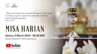 MISA HARIAN | Selasa, 5 Maret 2024 - 06.00 WIB | Gereja Katedral St. Petrus Bandung