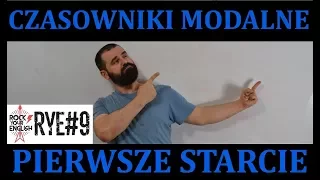 Czasowniki Modalne - Cz. 1 | ROCK YOUR ENGLISH #9