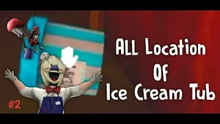 Ice Scream 5 | #2 All Location Of Ice Cream Tub