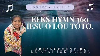 Joneeta Failua - EFKS 360. Iesu o lou toto. Live Recording