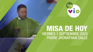 Misa de hoy ⛪ Viernes 1 Septiembre de 2023, Padre Jhonathan Calle #TeleVID #MisaDeHoy #Misa
