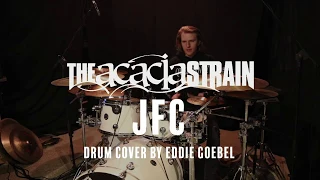 The Acacia Strain - JFC (Drum Cover by Eddie Goebel)