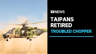 Australia’s MRH-90 Taipan helicopters retired early in wake of Whitsundays crash | ABC News