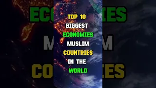 top 10 biggest economies Muslim countries #facts #viral #shorts #knowledge #top #top10