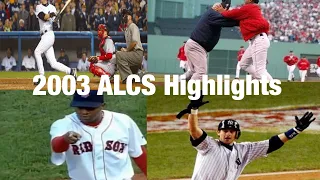 2003 ALCS Highlights