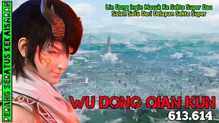 Wu Dong Qian Kun Season 7 Episode 4 Chapter 7-8