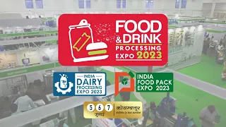 FOOD & DRINK PROCESSING EXPO 2023 |  5th to 7th JULY | COIMBATORE - CODISSIA | INDIA  | HINDI