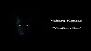 Vakarų Plentas - Vienišas Vilkas