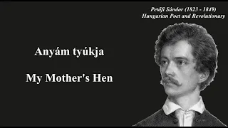 ANYÁM TYÚKJA - Petőfi Sándor (Original Hungarian text with English subtitles)