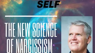 The New Science of Narcissism- W. Keith Campbell, Ph.D.