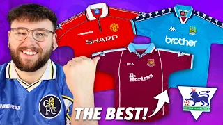 The BEST Premier League kits EVER!