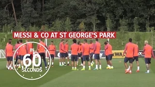 In 60 Seconds - Messi & Barcelona Stars At St George's Park