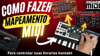 Como Fazer Mapeamento MIDI no KONTAKT (LEARN MIDI) para controlar suas LIVRARIA KONTAKT