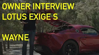 Lotus Exige S Owner Review with Wayne