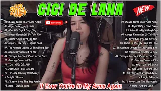 GIGI DE LANA Top 20 Best Songs Cover Playlist 2024 💕 If Ever You're In My Arms Again, Angel Baby...