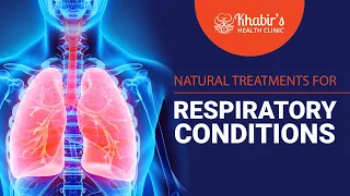 Natural Treatments for Respiratory Conditions (chronic coughing, asthma, bronchitis)