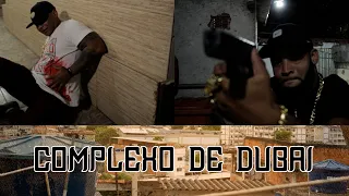 COMPLEXO DE DUBAI - ACERTOS DE CONTAS EP.2 (Web Série)