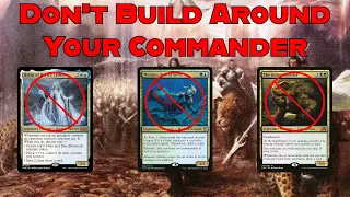 Don't Build Around Your Commander #mtg