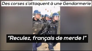 "Français de merde!" Des corses s'attaquent à une gendarmerie