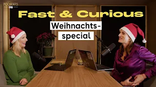 »Fast & Curious« - Weihnachtsspecial mit Lea Sophie Cramer und Verena Pausder