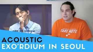 Voice Teacher Reacts to EXO'rDIUM IN SEOUL - ACOUSTIC MEDLEY