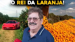 O BILIONÁRIO BRASILEIRO MAIOR PRODUTOR DE LARANJAS DO MUNDO