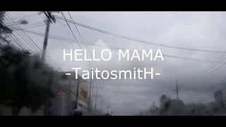 hello mama-TaitosmitH Cover By TANG TALUNG