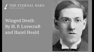 Winged Death By H. P. Lovecraft and Hazel Heald (Reading by TheEternalBard) (Female Narrator)