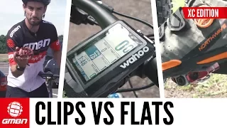 Clips vs Flats | Which Pedals Are More Efficient For XC?