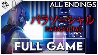 [CHILLA'S ART] PARASOCIAL | パラソーシャル Gameplay Walkthrough (All Endings) FULL GAME - No Commentary