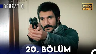 Behzat Ç. - 20. Bölüm HD