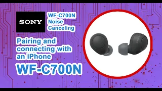 How to Pair and Connect WF-C700N Headphones with iPhone [Step-by-Step Guide]