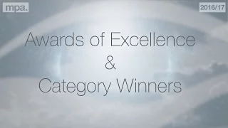 The MPA Awards 2016/17 - All Awards of Excellence and Category Winners