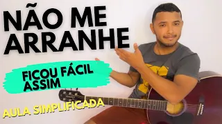 Não Me Arranha - Gusttavo Lima Aula Simplificada No Violão (Música Nova)