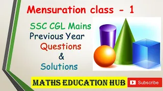 Mensuration ( क्षेत्रमिति )PREVIOUS YEAR QUESTIONS / SSC CGL, CHSL, RAILWAY, CDS, CPO, CAT Exam