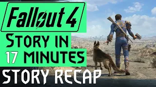 Fallout 4 Story Recap in 17 minutes (Main story only)