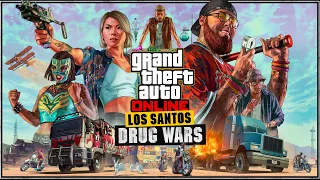 🔴 GTA ONLINE "Los Santos Drug Wars" DLC LAUNCH STREAM! (Playing All Missions)