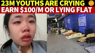 23 Million Chinese Youths Cry, Earning $100/Month, Many Facing Lying Flat or Homelessness