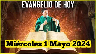 EVANGELIO DE HOY Miércoles 1 Mayo 2024 con el Padre Marcos Galvis