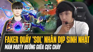 FAKER QUẨY AURELIONSOL NHÂN DỊP SINH NHẬT VÀ MÀN PARTY ĐƯỜNG GIỮA CỰC CHÁY TẠI MÁY CHỦ SIÊU CẤP