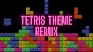 Tetris theme remix