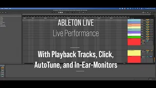 How to Set Up Ableton Live to Perform Live with AutoTune, Click, In-Ear-Monitors, & Playback Tracks